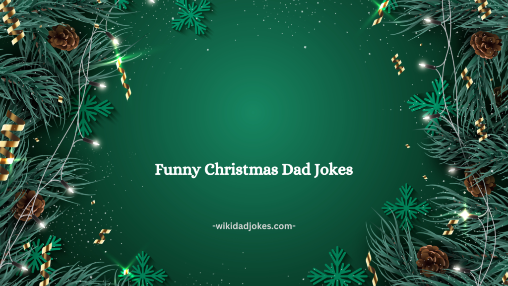 Funny Christmas Dad Jokes