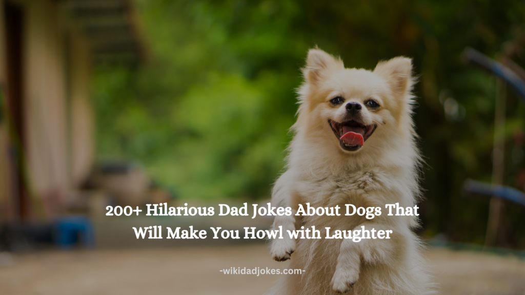 Hilarious Dad Jokes About Dogs