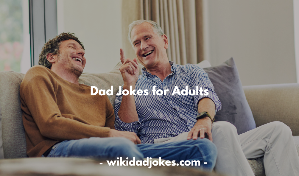 Dad Jokes for Adults