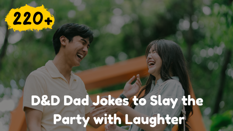 220+ D&D Dad Jokes to Slay the Party with Laughter