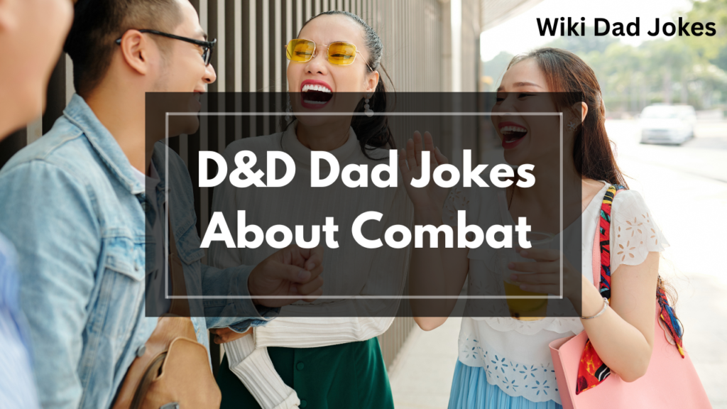 D&D Dad Jokes About Combat