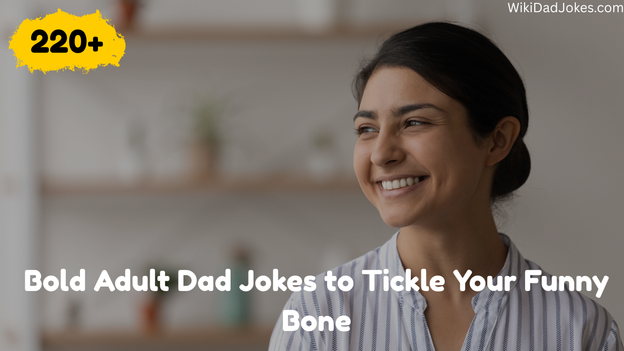 Adult Dad Jokes
