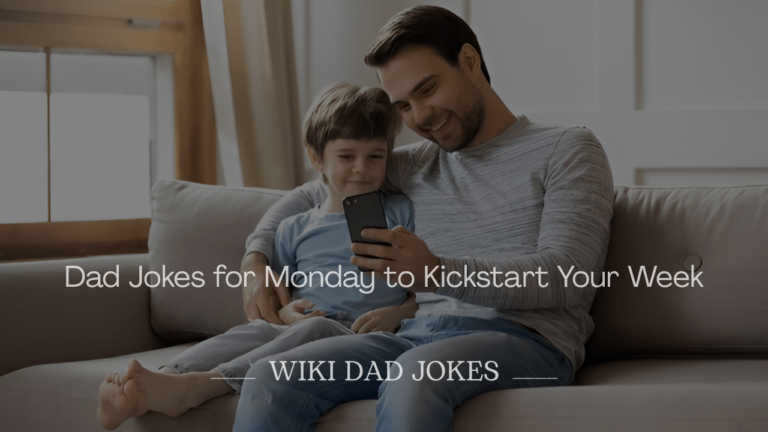 Dad Jokes for Monday