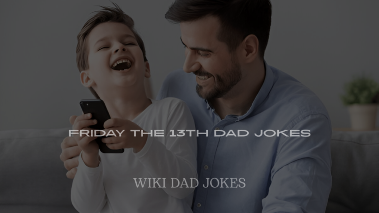 Friday the 13th Dad Jokes
