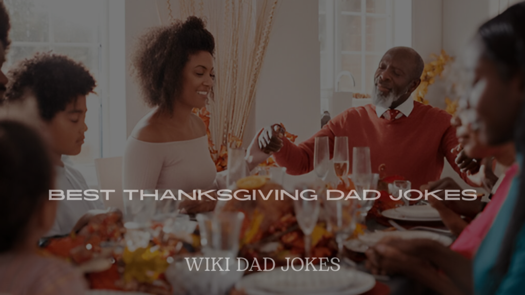 Best Thanksgiving Dad Jokes