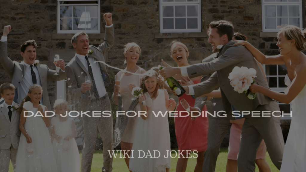200+ Dad Jokes for Wedding Speech