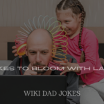Dad Jokes to Bloom with Laughter