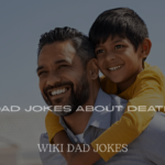 Dad Jokes About Death
