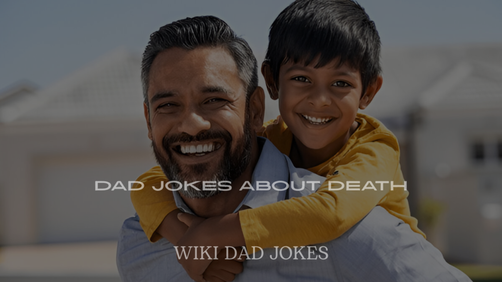 Dad Jokes About Death