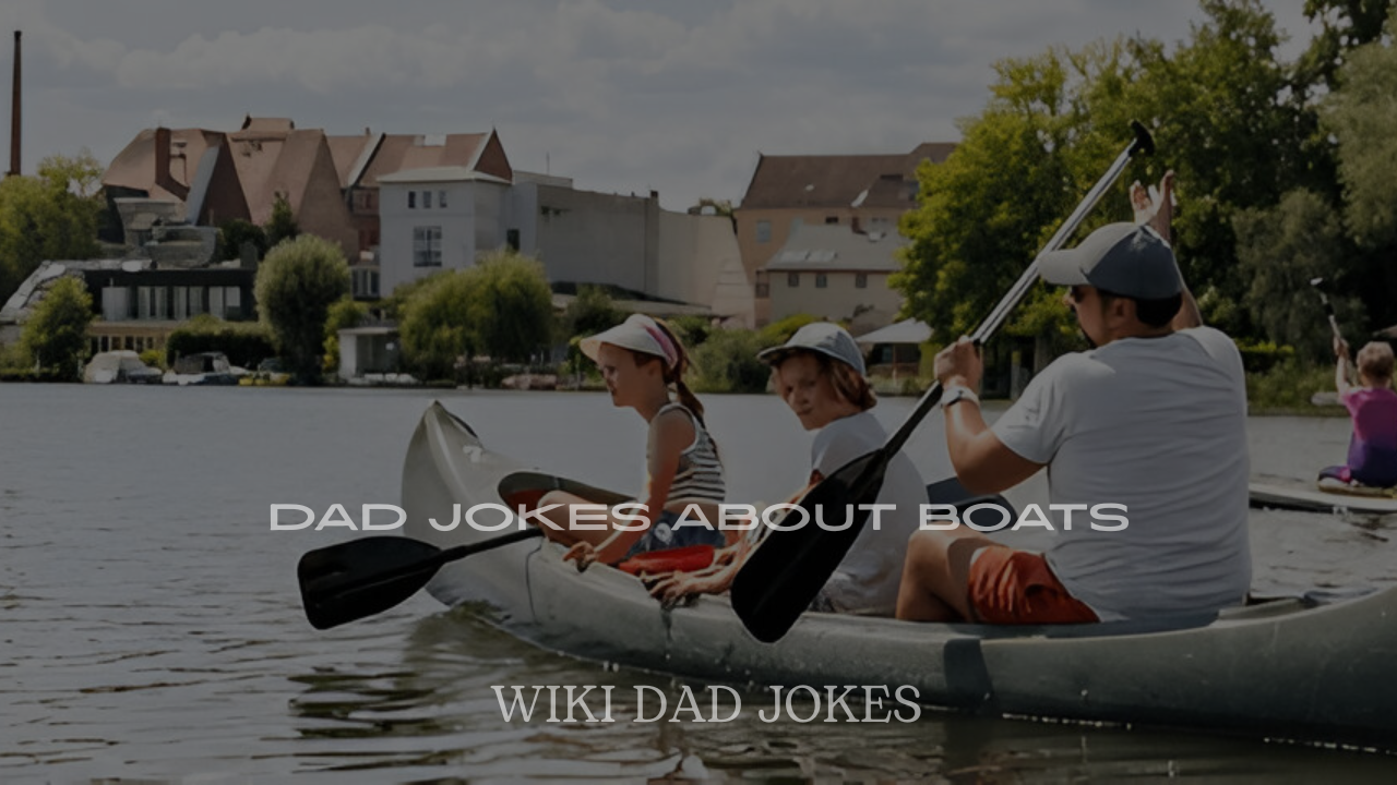Dad Jokes About Boats