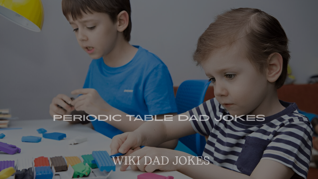 Periodic Table Dad Jokes