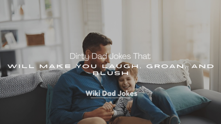 Jokes That Will Make You Laugh, Groan, and Blush