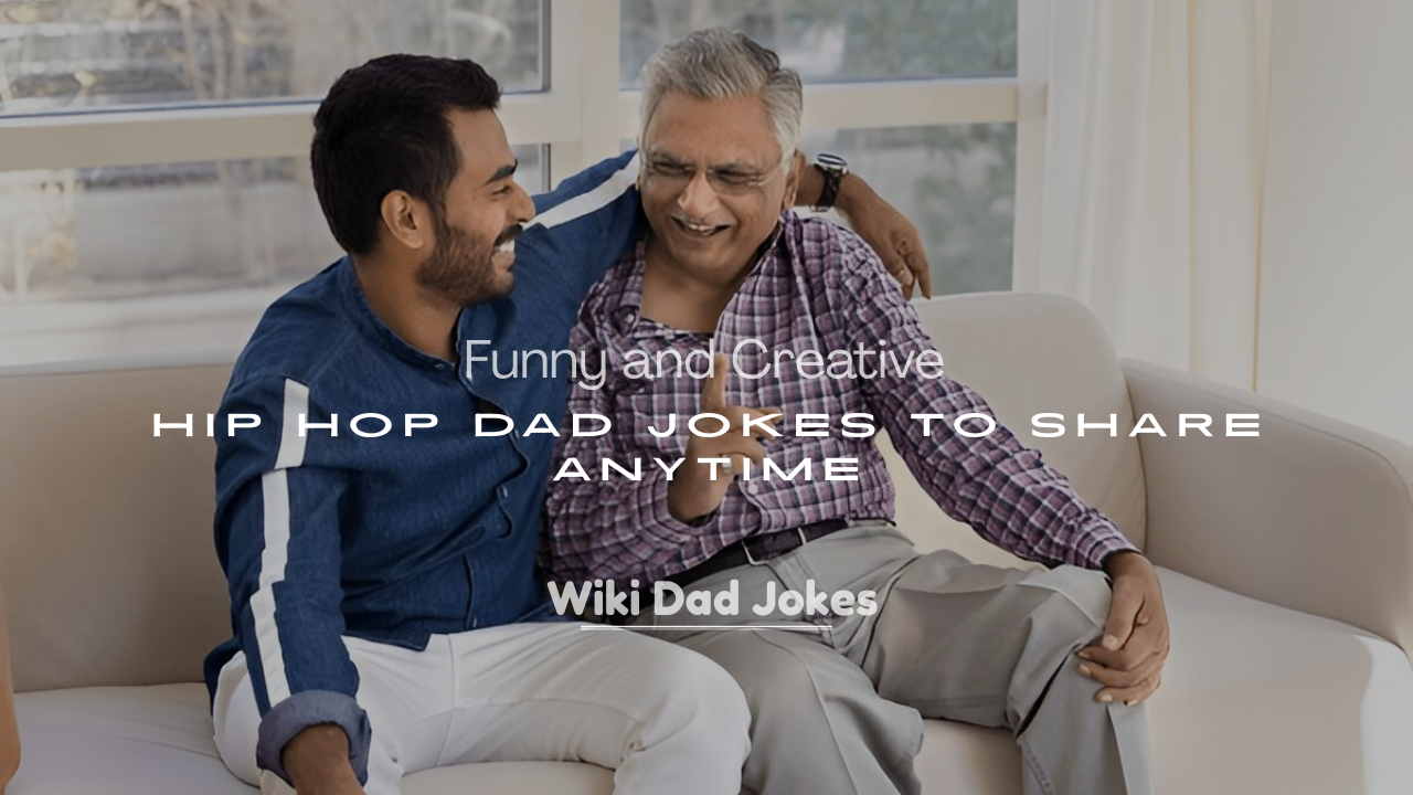 Creative Hip Hop Dad Jokes to Share Anytime