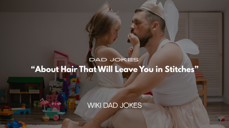 Dad Jokes About Hair
