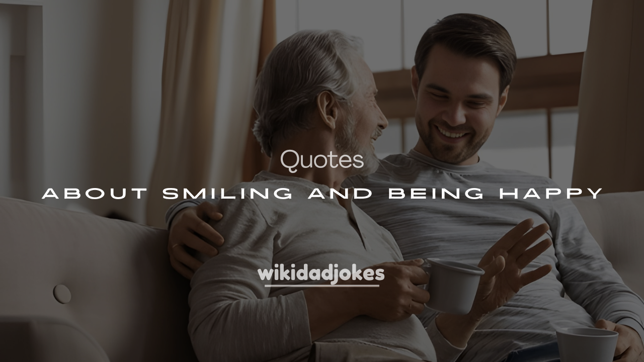 200+ Beautiful Quotes About Smiling and Being Happy
