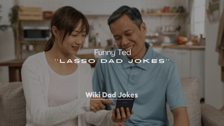 250+ Funny Ted Lasso Dad Jokes