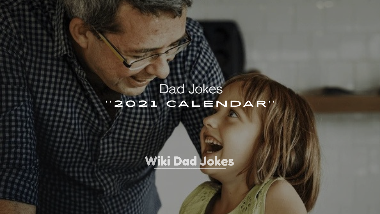 250+ Daily Dad Jokes 2021 Calendar