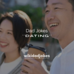 250+ Funny Dad Jokes for Dating