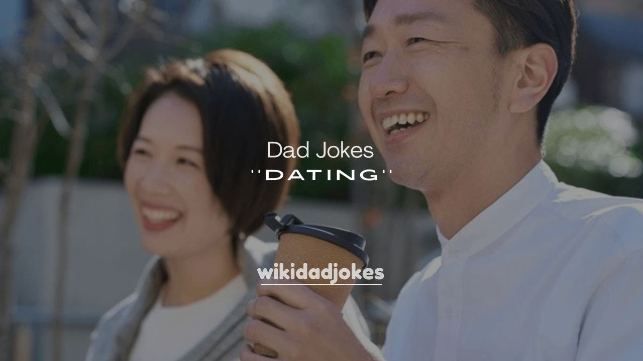 250+ Funny Dad Jokes for Dating