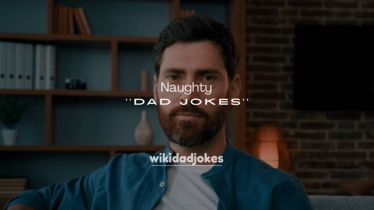 250+ Naughty Dad Jokes 2022