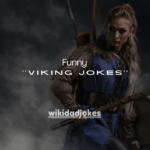 140+ Funny Viking Jokes & Puns That Are Worth Pillagin