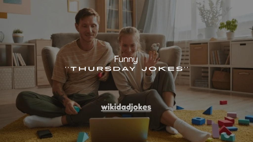 101 Funny Thursday Jokes to Survive the Almost-Weekend