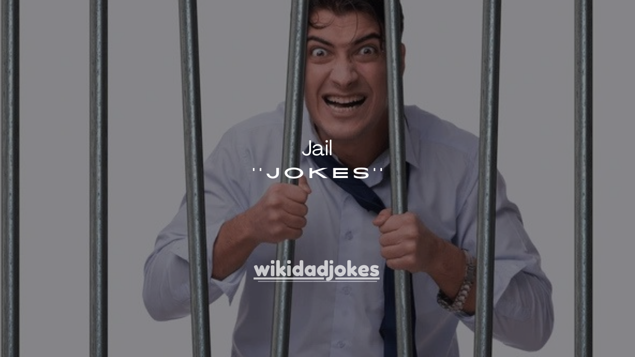 175 Jail Jokes That Are Surprisingly Funny (Clean & Clever)