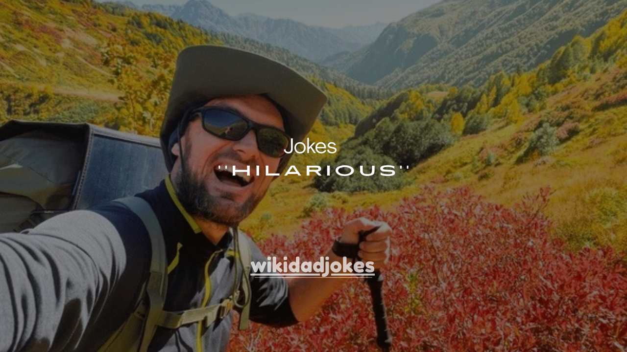 101 Hilarious Jokes About Hiking That Are Peak Comedy