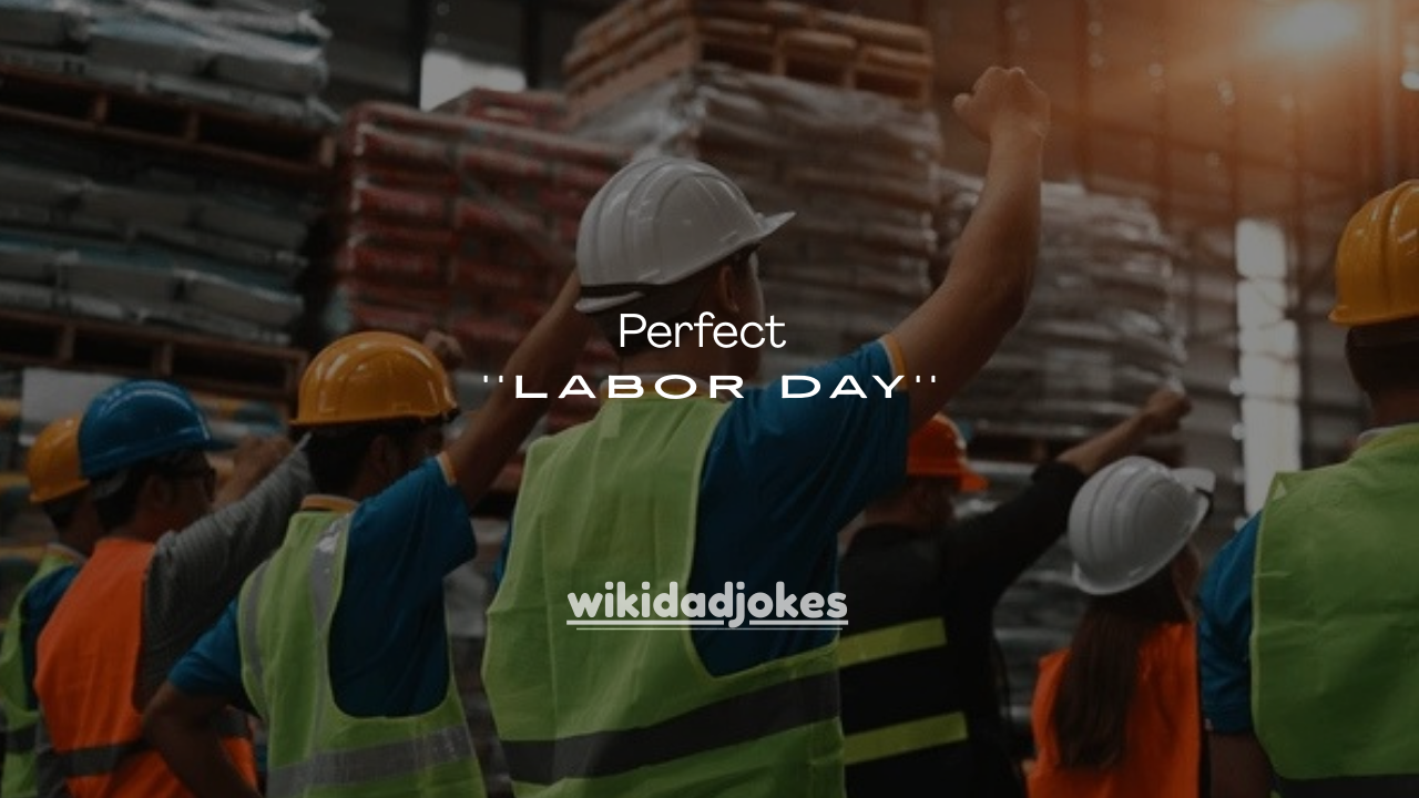 130+ Perfect  Labor Day Jokes